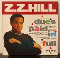 Z.Z. Hill - Dues Paid In Full LP *UK/1984*