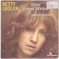 Betty Legler  --  After every winter  Single7