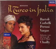 Rossini - Il Turco in Italia (Bartoli/Pertusi, Chailly)