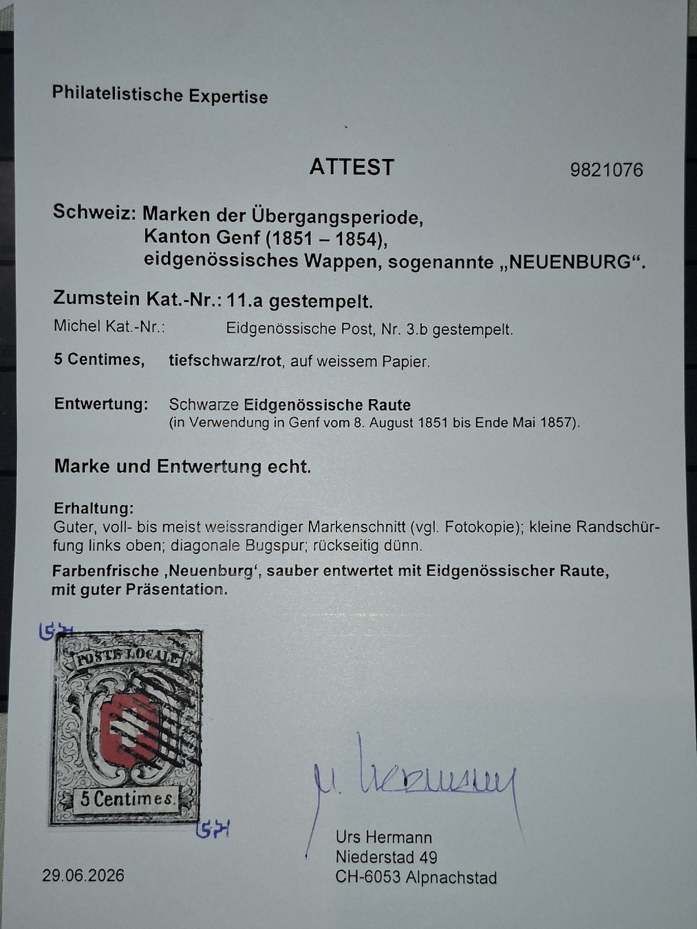 Tutti i francobolli: Nr 11 Neuenburg mit Attest Kat. 5400.-  – Usato da Balgach venduto da SIMEON27 2
