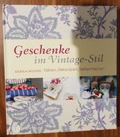 Geschenke im Vintage-Stil Nähen, Dekorieren Selbermachen
