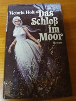 Victoria Holt - Das Schloss im Moor