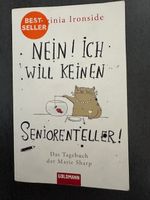 Virginia Ironside - Nein! Ich will keinen Seniorenteller!