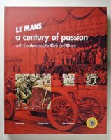 Bonté, Michel. Le Mans. A century of passion with the Auto
