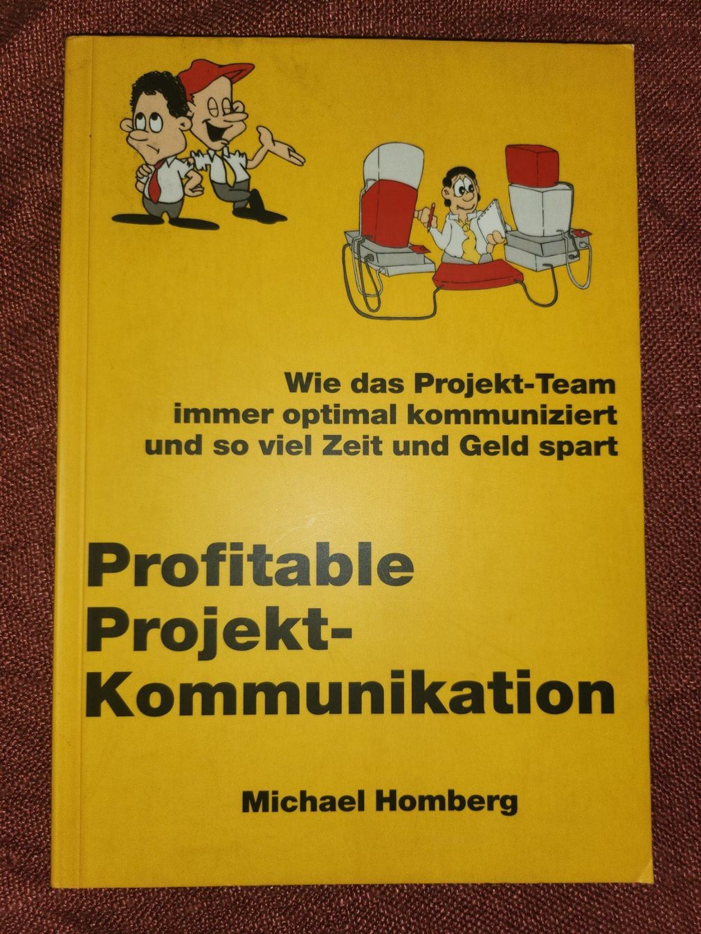 Bücher: Profitable Projektkommunikation, Homberg – Gebraucht aus Dietikon von Buchantiqdietikon