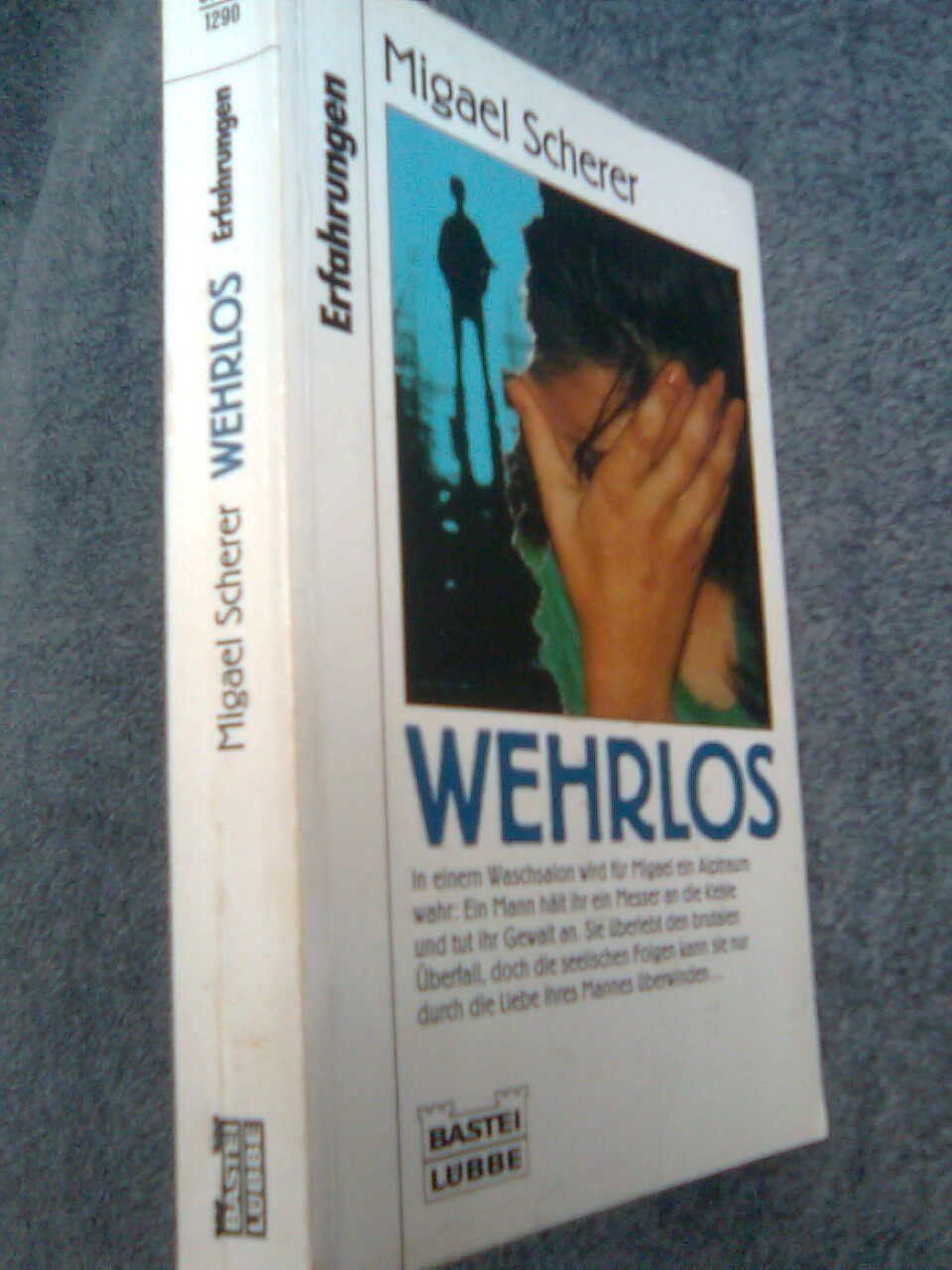 Bücher: Migael Scherer Wehrlos – Gebraucht aus Basel von Alacant 1
