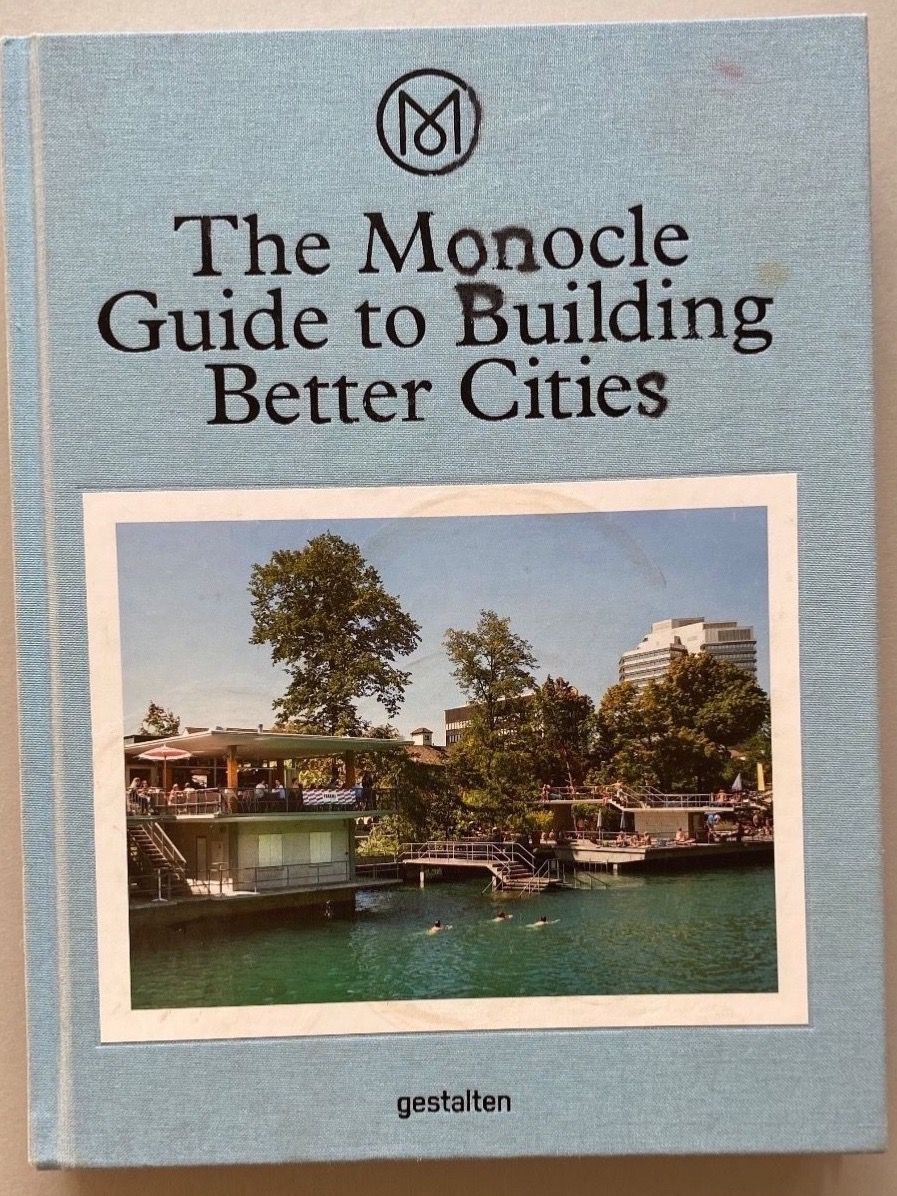 Libri: THE MONOCLE GUIDE TO BUILDING BETTER CITIES. Architektur – Usato da Zürich venduto da lesgarcons 7