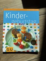 GU Kindergeburtstag - Kochbuch für unvergessliche Partys