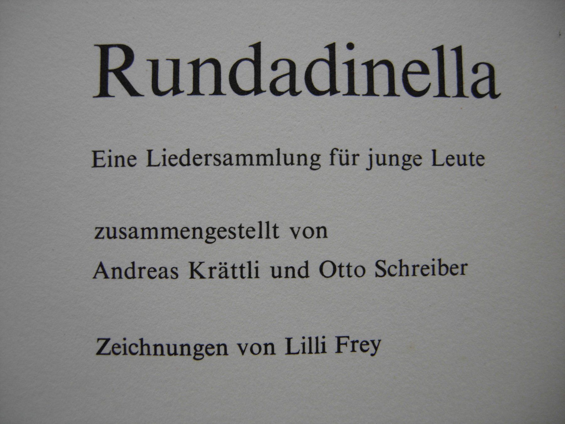 Bücher: Rundadinella - Liedersammlung – Gebraucht aus Dübendorf von rumpumpel 3