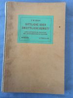 Sittliche oder unsittliche Kunst? Dr.E.W.Bredt, R.Piper & Co