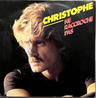 CHRISTOPHE - NE RACCROCHE PAS