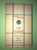 André Maurois: Die Fabrik