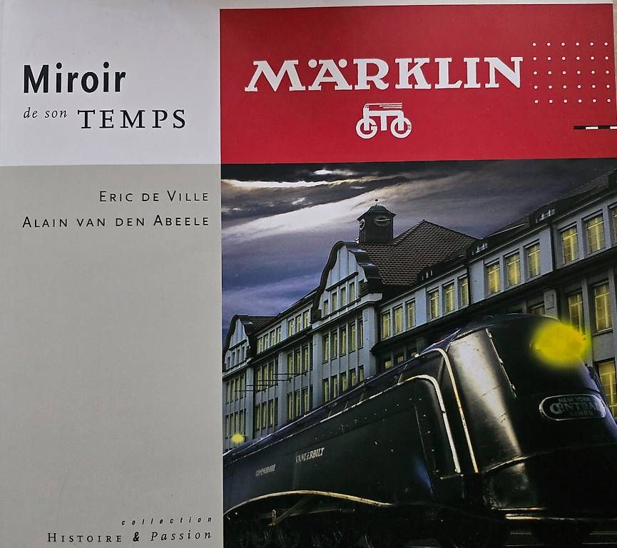Livres: Miroir du temps Märklin – D'occasion à Lignières par grisoux41