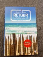 RETOUR / Alexander Oetker Ein Aquitaine Krimi