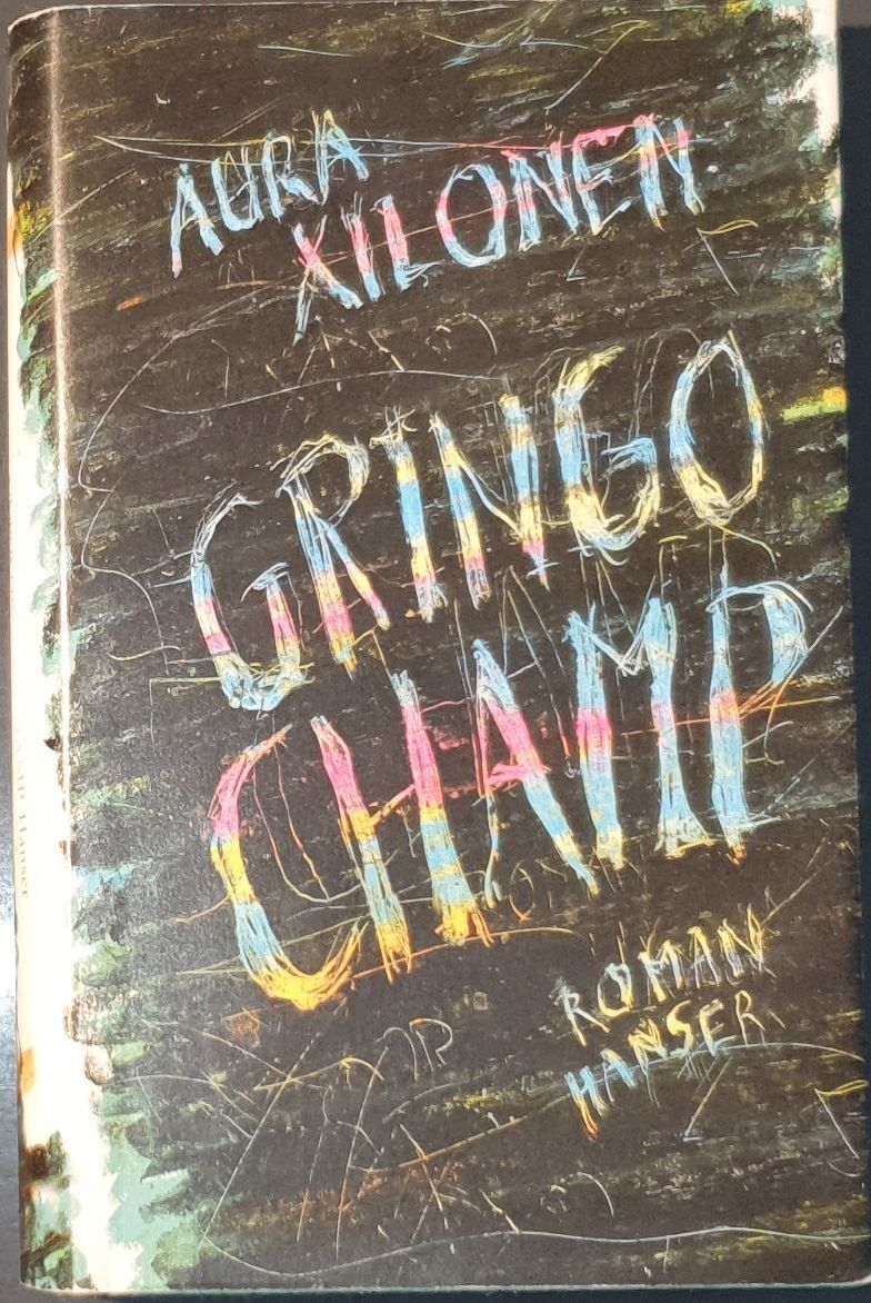 Libri: Gringo Champ von Aura Xilonen/1. Auflage – Usato da Dübendorf venduto da Povo