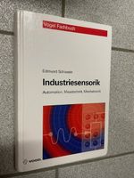 Industriesensorik: Automation, Messtechnik und Mechatronik