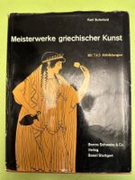 Karl Schefold: Meisterwerke griechischer Kunst