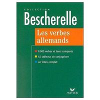 Bescherelle - Les verbes allemands - Collection Hatier