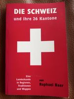 Book Die Schweiz und ihre 26 Kantone Raphael Baer
