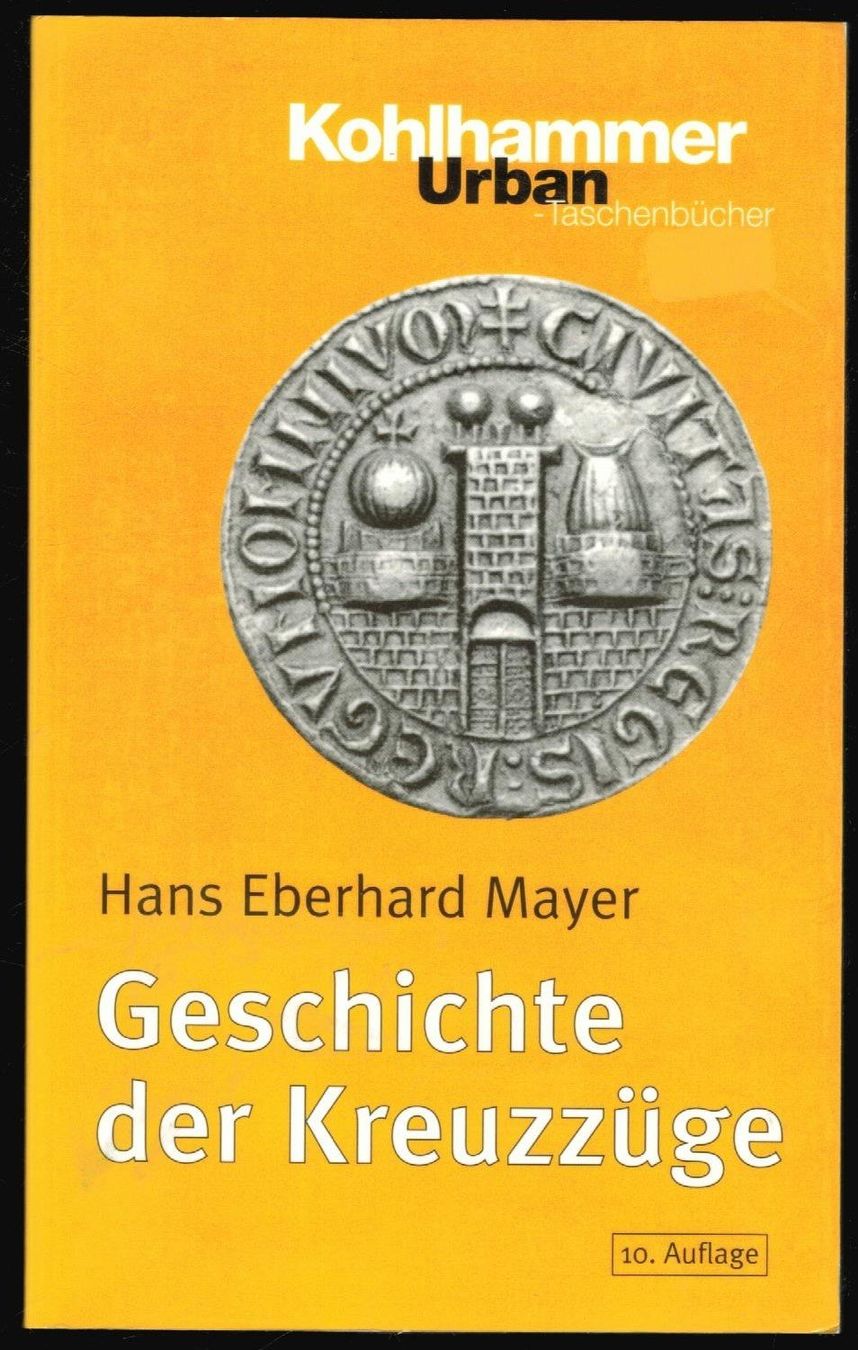 Bücher: Hans Eberhard Mayer; Geschichte der Kreuzzüge   ' – Neu (gemäss Beschreibung) aus Zürich von Tolima194