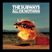 The Subways ‎– All Or Nothing