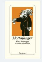Mottofänger - Eine Sammlung prominenter Zitate