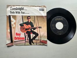 ROY ORBISON tolle Single Goodnight Kult 60's Top Songwriter
