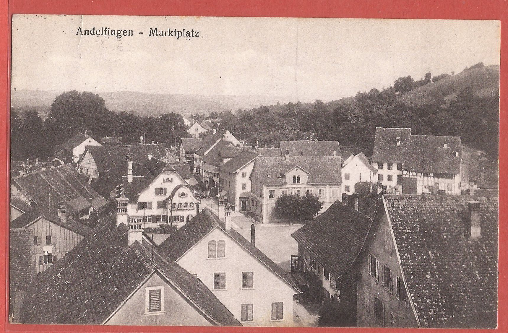 Ansichtskarten: Andelfingen - Marktplatz - 1922 – Gebraucht aus Fislisbach von Porano