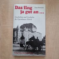 Das fing ja gut an ... - Hans Erismann
