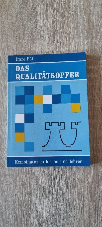Libri: Schachbuch Lernheft Das Qualitätsopfer – Usato da Muttenz venduto da Langerochade