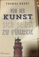 Thomas Härry - Von der Kunst, sich selbst zu führen