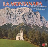 La Montanara - Die schönsten Lieder der Berge (LP)