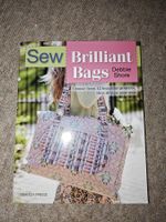 Sew Brilliant Bags: Choose from 12 Beautiful Projects / engl