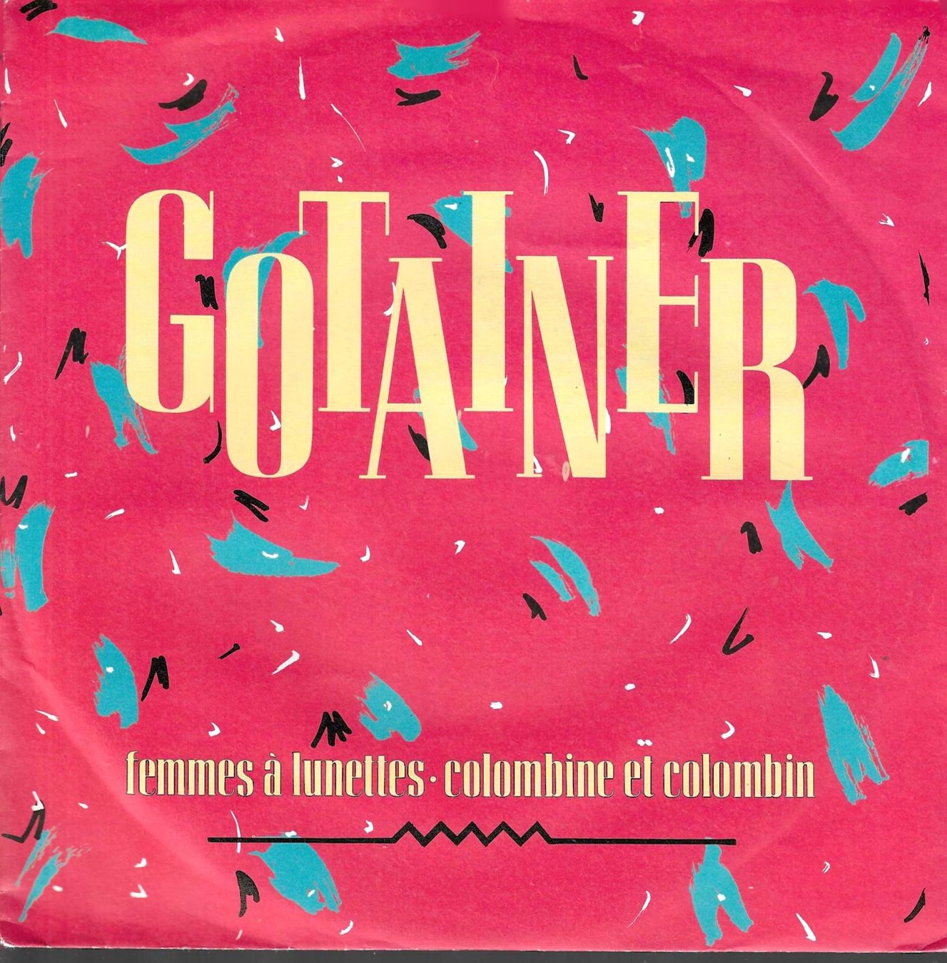 Dischi in vinile: Gotainer - Femmes à lunettes – Usato da Savagnier venduto da Ne2065