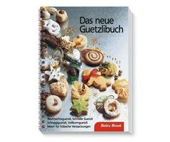 Das neue Guetzlibuch Betty Bossi