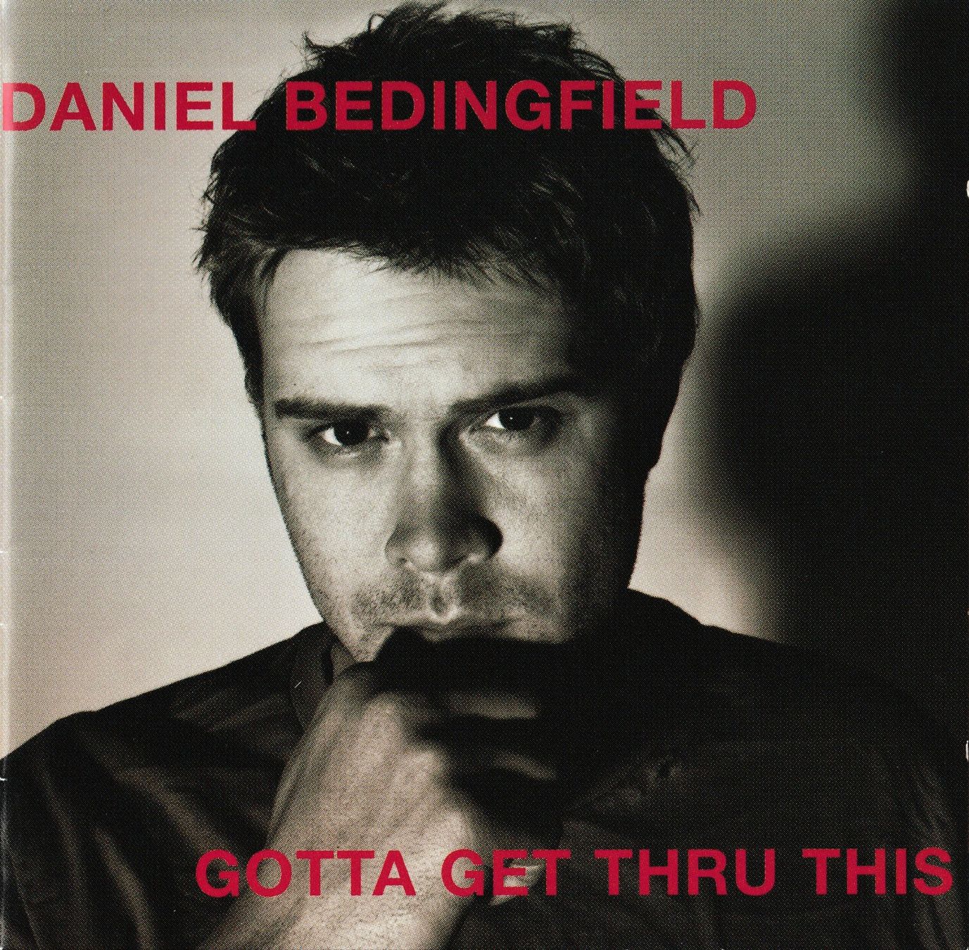 CDs: CD - Daniel Bedingfield - Gotta Get Thru This – D'occasion à Langnau am Albis par MediaRescuerKeLoX