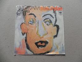 Single USA Rock Sänger Bob Dylan 1970 Wigwam / Copper Kettle