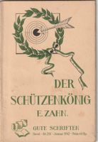Buch-Der Schützenkönig von E.Zahn 1942