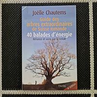 Guide Arbres Extraordinaires de Suisse Romande 