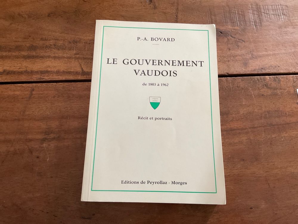 Le Gouvernement Vaudois: Rare livre d #39 histoire suisse (D #39 occasion) à