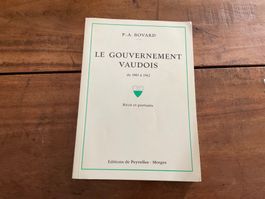 Le Gouvernement Vaudois: Rare livre d'histoire suisse!