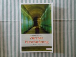 Michael Moritz - Zürcher Verschwörung - Kriminalroman - B586