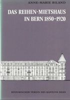 Das Reihen-Mietshaus in Bern 1850-1920