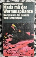 Maria mit der Wermutspflanze - Tschernobyl Roman Top!