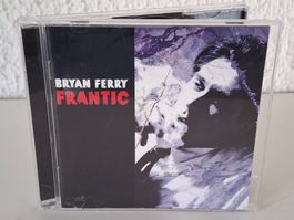 CD BRYAN FERRY -  FRANTIC😎