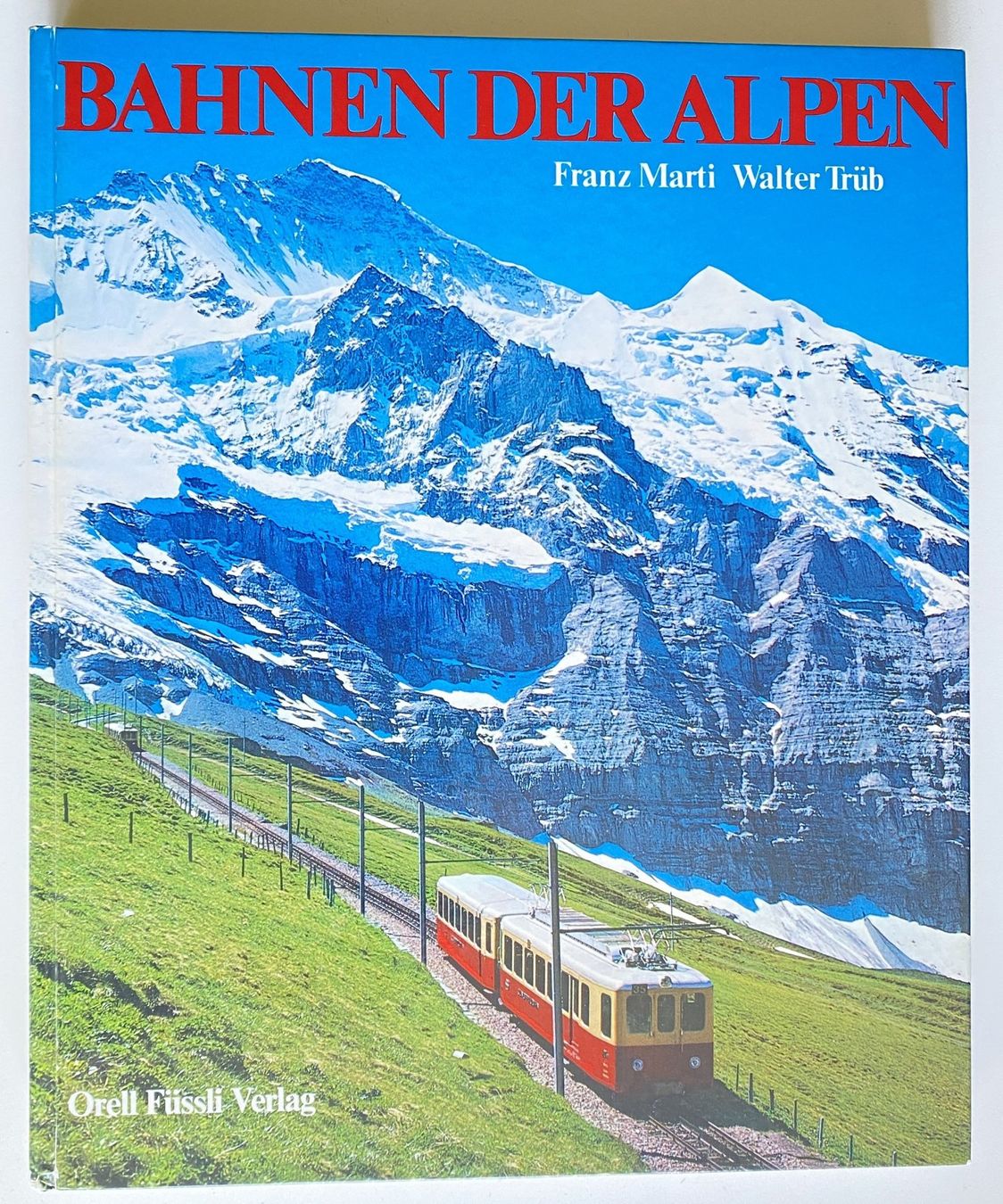 Libri: BAHNEN der Alpen  - Buch Bahnen der Alpen – Usato da Hünenberg venduto da Ecila