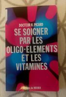 Se soigner par les oligo-éléments et les vitamines