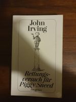John Irving - Rettungsversuch für Piggy Sneed