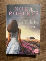 Nora Roberts - Gefährliche Affären - Roman