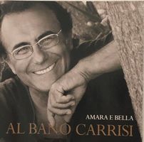 Al Bano Carrisi – Amara e bella